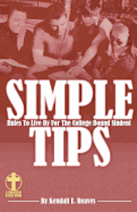 bokomslag Simple Tips Rules to Live by for the College Bound Student RED