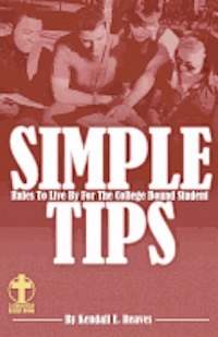 Simple Tips Rules to Live by for the College Bound Student RED 1