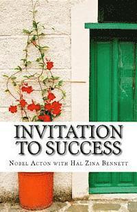 bokomslag Invitation to Success: Nobel Acton's Eleven Habits of Creativity and Innovation