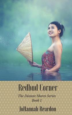 Johannah Reardon - Redbud Corner: Book 1 of the Distant Shores Series, Häftad