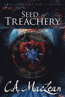 Architects Of The Illusion, part I: Seed Of Treachery 1