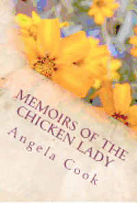 bokomslag Memoirs of the Chicken Lady: Chicken Rescue