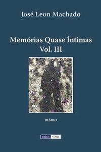 bokomslag Memorias Quase Intimas - III
