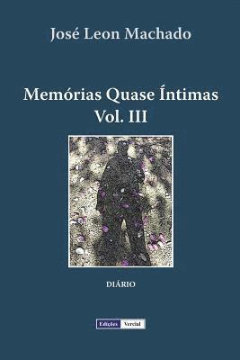 Memorias Quase Intimas - III 1