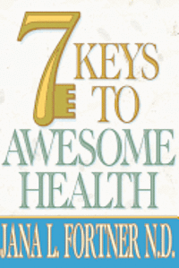 bokomslag 7 Keys to AWESOME Health