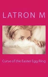 bokomslag Curse of the Easter Egg Ring