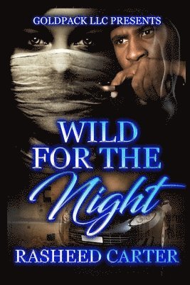 Wild for the night 1