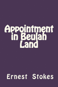 Appointment in Beulah Land 1