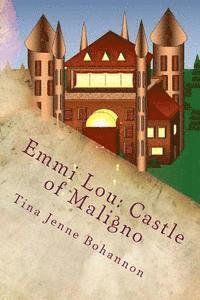 Emmi Lou: Castle of Maligno 1