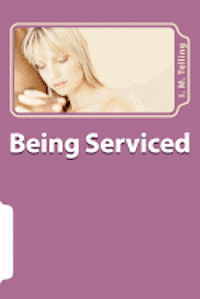 Being Serviced