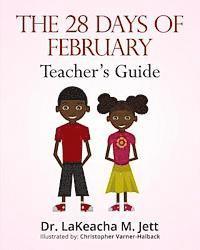 bokomslag The 28 Days of February: A Teacher's Guide for African American History