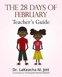 The 28 Days of February: A Teacher's Guide for African American History 1