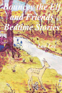 bokomslag Bouncey the Elf and Friends Bedtime Stories