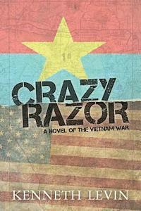 bokomslag Crazy Razor: A Novel of the Vietnam War