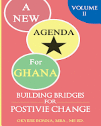 bokomslag A New Agenda for Ghana: Building Bridges for Positive Change: Revised Edition