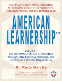 American Learnership: Total Learning, Knowing, and Leading as a Mindful Way-of-Being 1