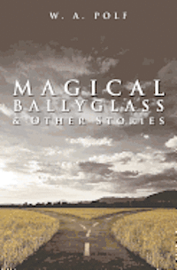 bokomslag Magical Ballyglass & Other Stories