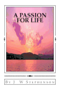 A Passion for Life 1