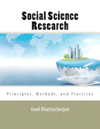 bokomslag Social Science Research: Principles, Methods, and Practices