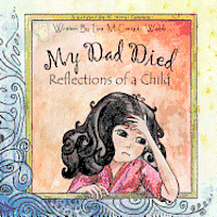 bokomslag My Dad Died: Reflections of a child