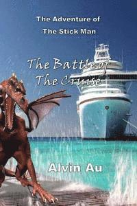 The Battle of The Cruise: The Adventures of The Stick Man 1