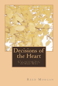 bokomslag Decisions of the Heart: A Collection of Short Stories That Diagnose The Human Heart
