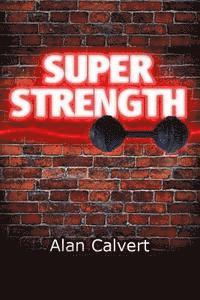 Super Strength 1