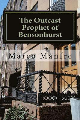 The Outcast Prophet of Bensonhurst 1