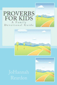 bokomslag Proverbs for Kids: A Family Devotional Guide