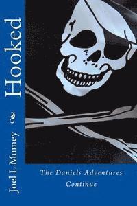 Hooked: The Daniels Adventures Continue 1