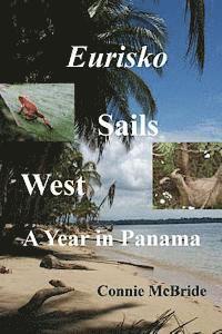 bokomslag Eurisko Sails West: A Year in Panama