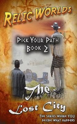Jeff McArthur - Relic Worlds: Pick Your Path - The Lost City, Häftad