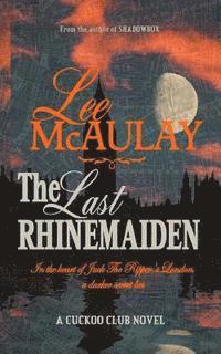bokomslag The Last Rhinemaiden