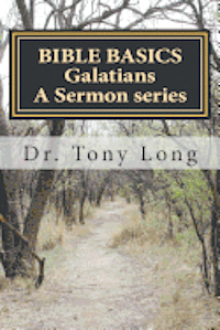 bokomslag BIBLE BASICS Galatians A Sermon series