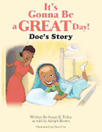 bokomslag It's Gonna Be A Great Day!: Doc's Story