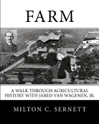 Farm: A Walk through Agricultural History with Jared van Wagenen 1