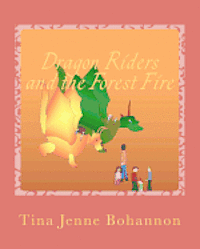 Dragon Riders and the Forest Fire 1