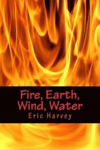 bokomslag Fire, Earth, Wind, Water