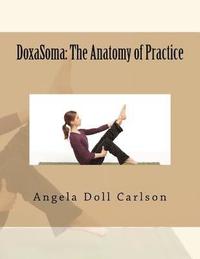 bokomslag DoxaSoma: The Anatomy of Practice