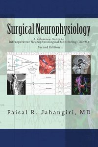 bokomslag Surgical Neurophysiology - 2nd Edition: A Reference Guide to Intraoperative Neurophysiological Monitoring