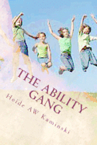 Heide Annemarie Kaminski - The Ability Gang: Disability - what's that, Häftad