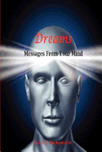 bokomslag Dreams Messages From Your Mind