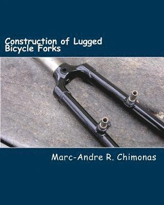 Construction of Lugged Bicycle Forks 1