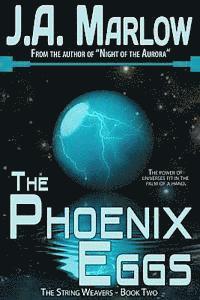 bokomslag The Phoenix Eggs (The String Weavers - Book 2)