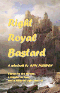 Right Royal Bastard: Chills and chuckles 1