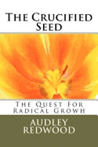 Audley Redwood Eld, Audley Redwood - The Crucified Seed, Häftad