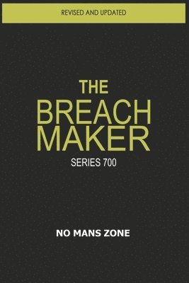 The Breach Maker 1