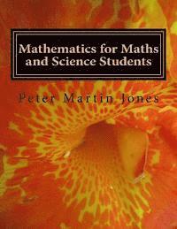 bokomslag Mathematics for Maths and Science Students