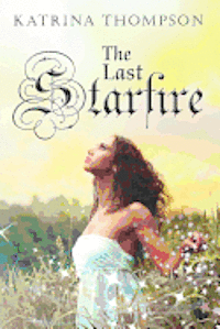 Katrina Thompson - The Last Starfire, Häftad