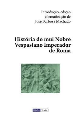 História do mui Nobre Vespasiano Imperador de Roma 1
